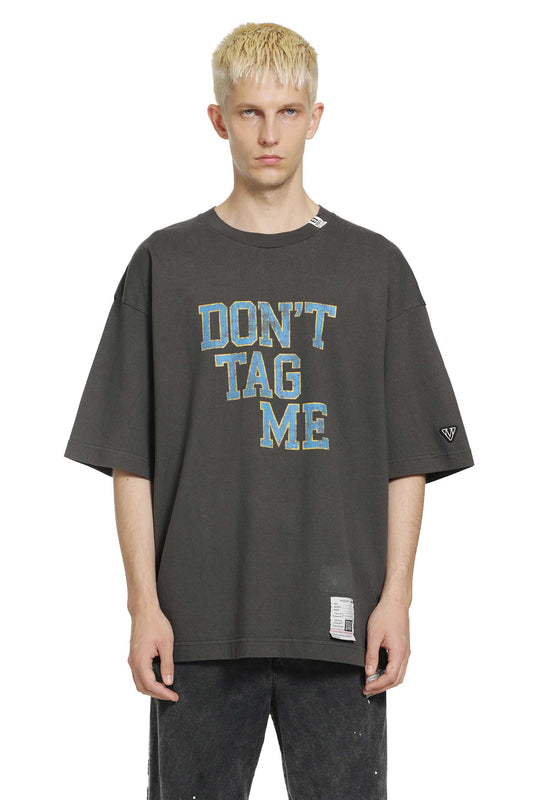 Don't Tag Me Printed Tee